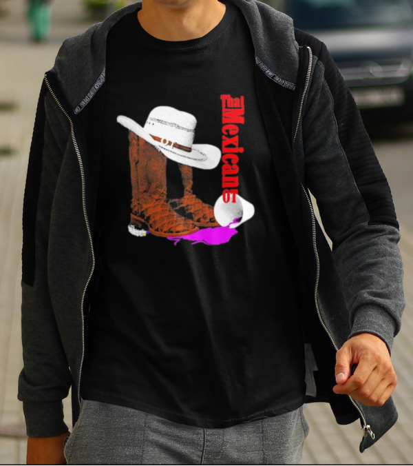 That Mexican Outta Texas Cowboy Hat And Boots T-Shirt