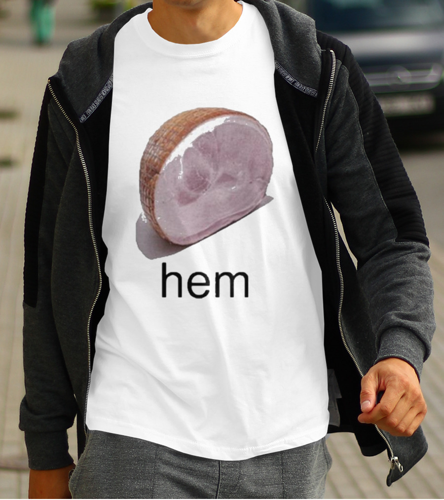 Sillyteestudio Hem Slice Ham Visual Pun Playful T-Shirt
