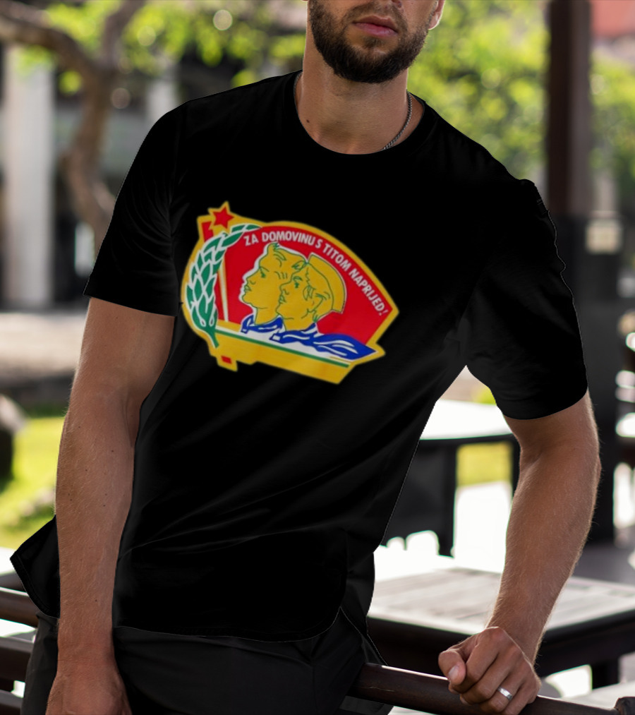 Za Domovinu S Titom Naprijed Red Star Laurel Wreath Emblem T-Shirt