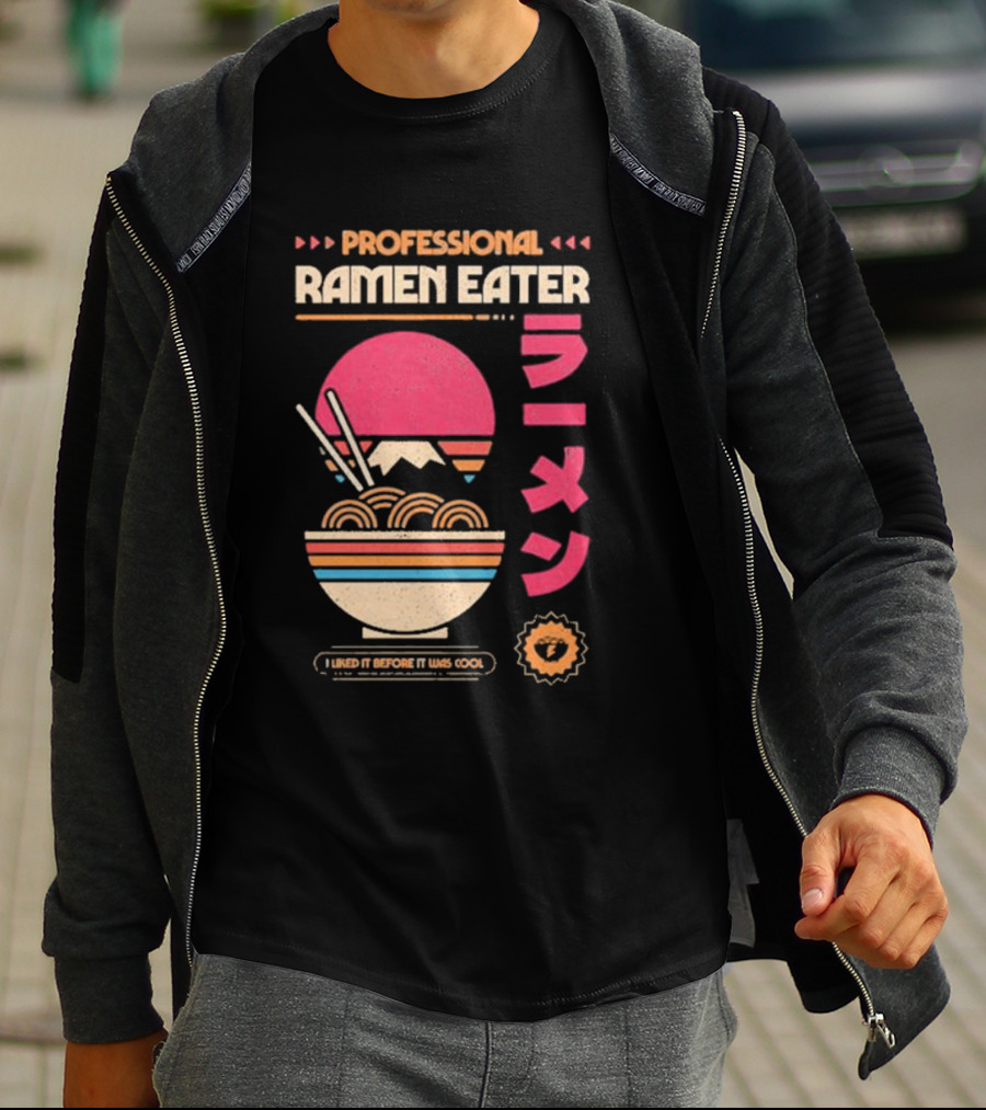 PROFESSIONAL RAMEN EATER I LIKED IT BEFORE IT WAS COOL RETRO BOWL CHOPSTICKS JAPANESE T-Shirt