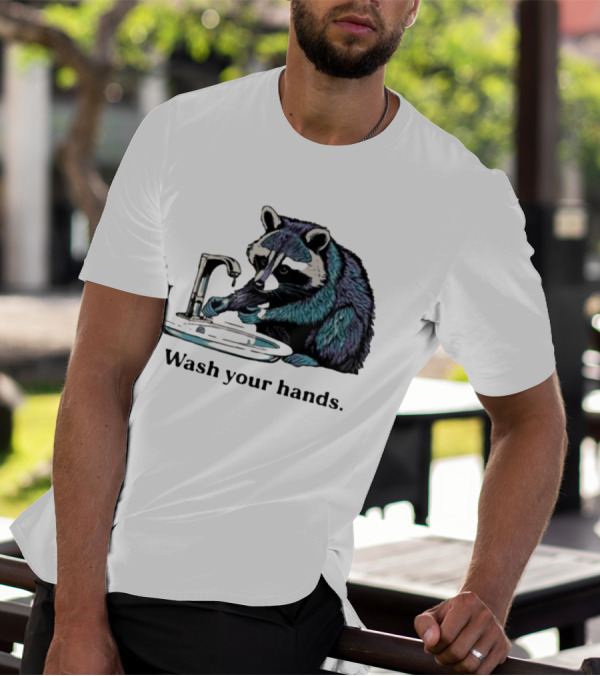 Raccoon Wash Your Hands T-Shirt
