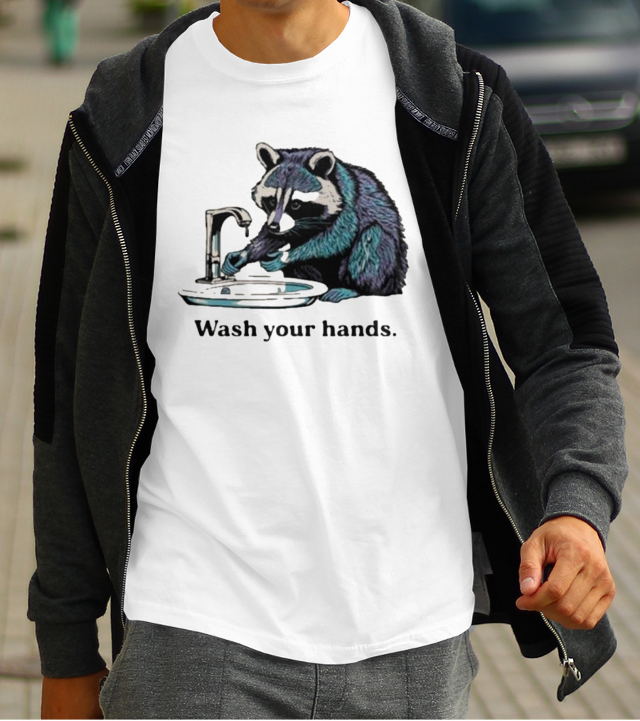 Raccoon Wash Your Hands T-Shirt