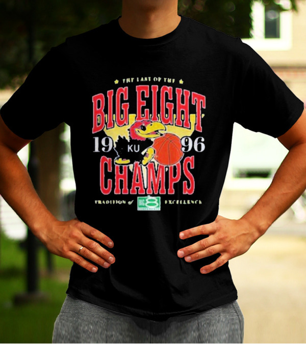 The Last Of The Big Eight Champs 1996 KU Tradition Of Excellence T-Shirt