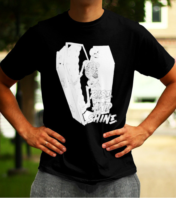 Rise And Shine Skeleton Emerging From Coffin T-Shirt