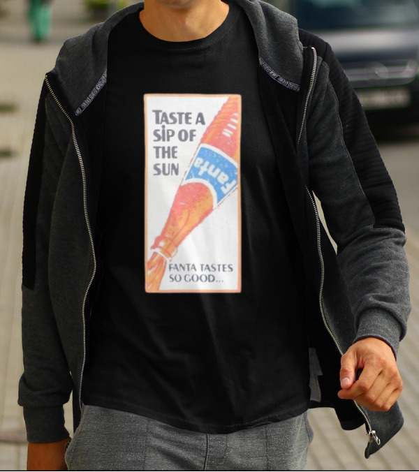Taste A Sip Of The Sun Fanta Tastes So Good Refreshing Orange Beverage T-Shirt