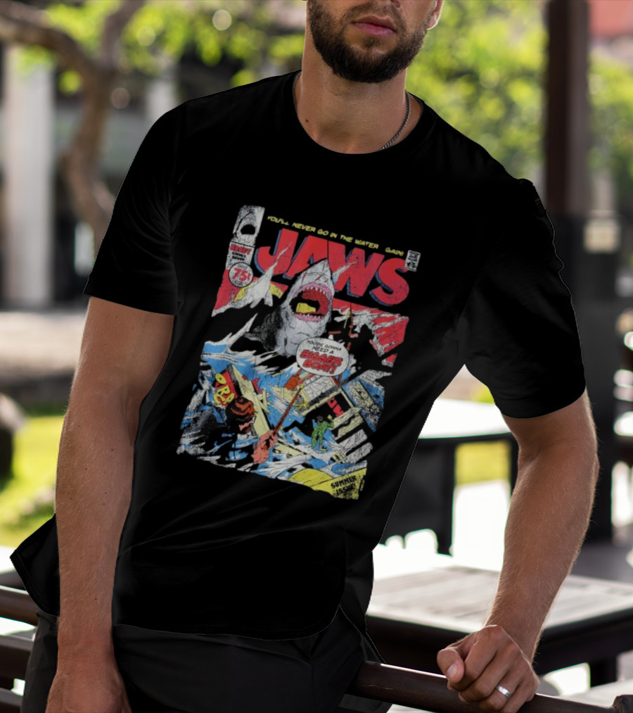 Jaws Comic Cover You'll Never Go In The Water Again You're Gonna Need A Bigger Boat 75 Cent July Roy Thomas Ross Andru Comic Code Authority T-Shirt