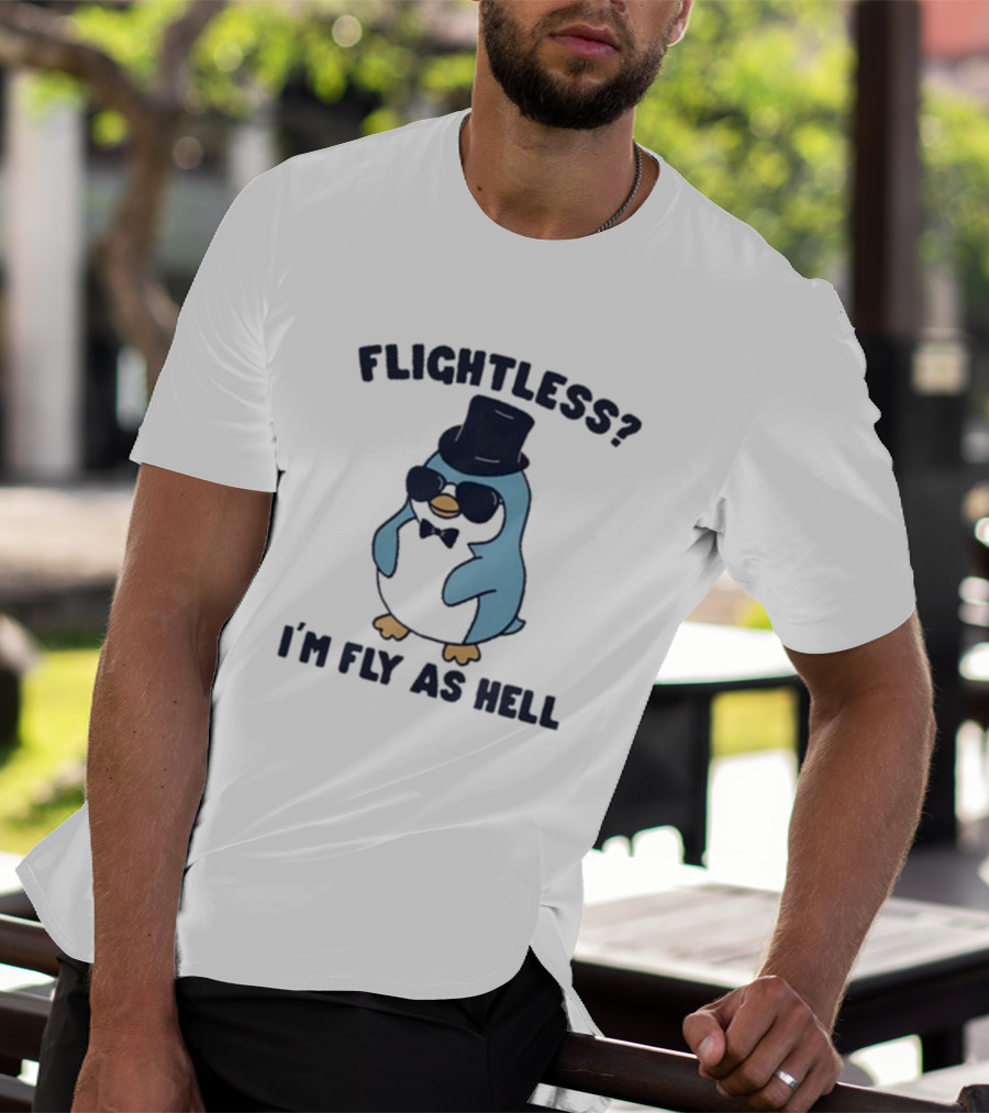 Flightless Penguin I’m Fly As Hell With Top Hat And Sunglasses T-Shirt