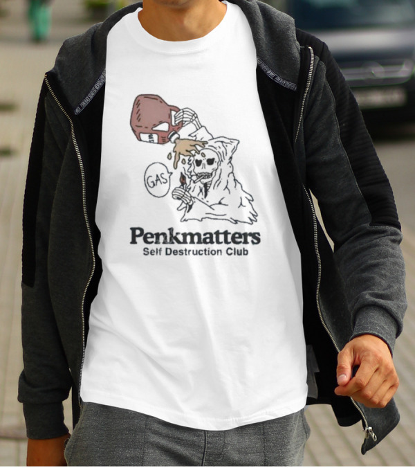 Penkmatters Store Skeleton In Hood Pouring Gasoline Self Destruction Club T-Shirt