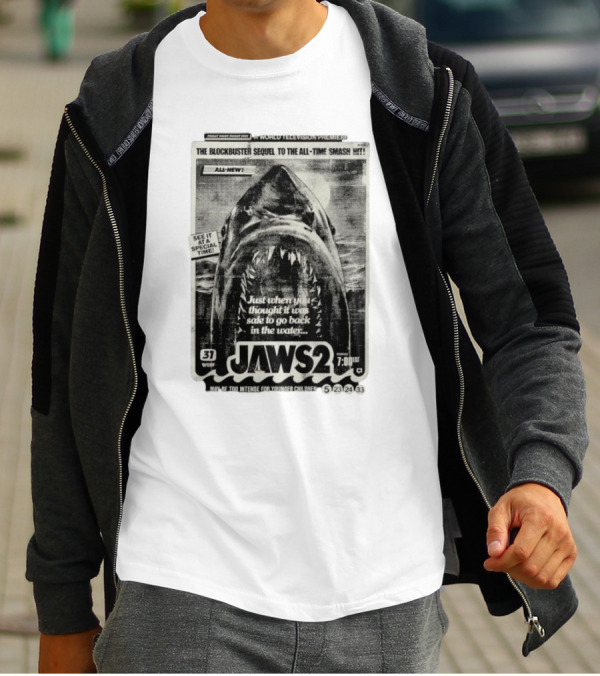 Jaws 2 A World Television Premiere Just When You Thought It Was Safe To Go Back In The Water The Blockbuster Sequel To The All Time Smash Hit T-Shirt