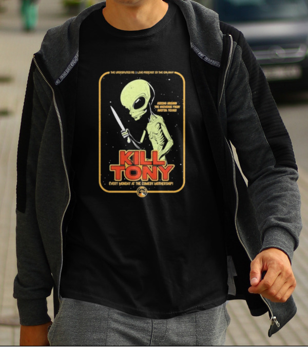 Kill Tony Undisputed No. 1 Live Podcast Comedy Mothership Austin Texas Alien T-Shirt