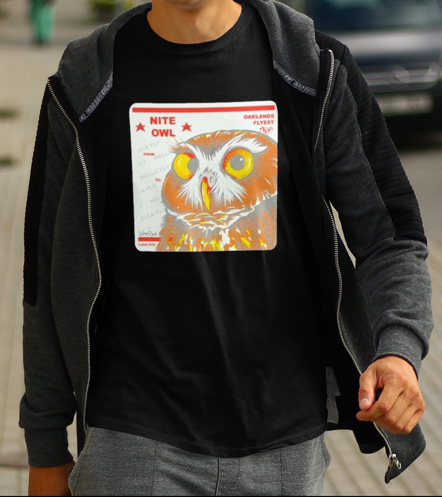 Nite Owl Hella Fly Oaklands Flyest Label 510 T-Shirt