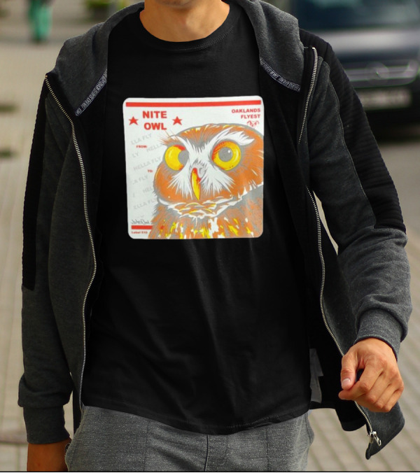 Nite Owl Hella Fly Oaklands Flyest Label 510 T-Shirt