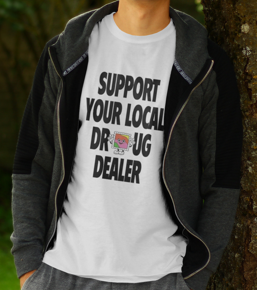 Support Your Local Dr Ug Dealer Smiley Face T-Shirt