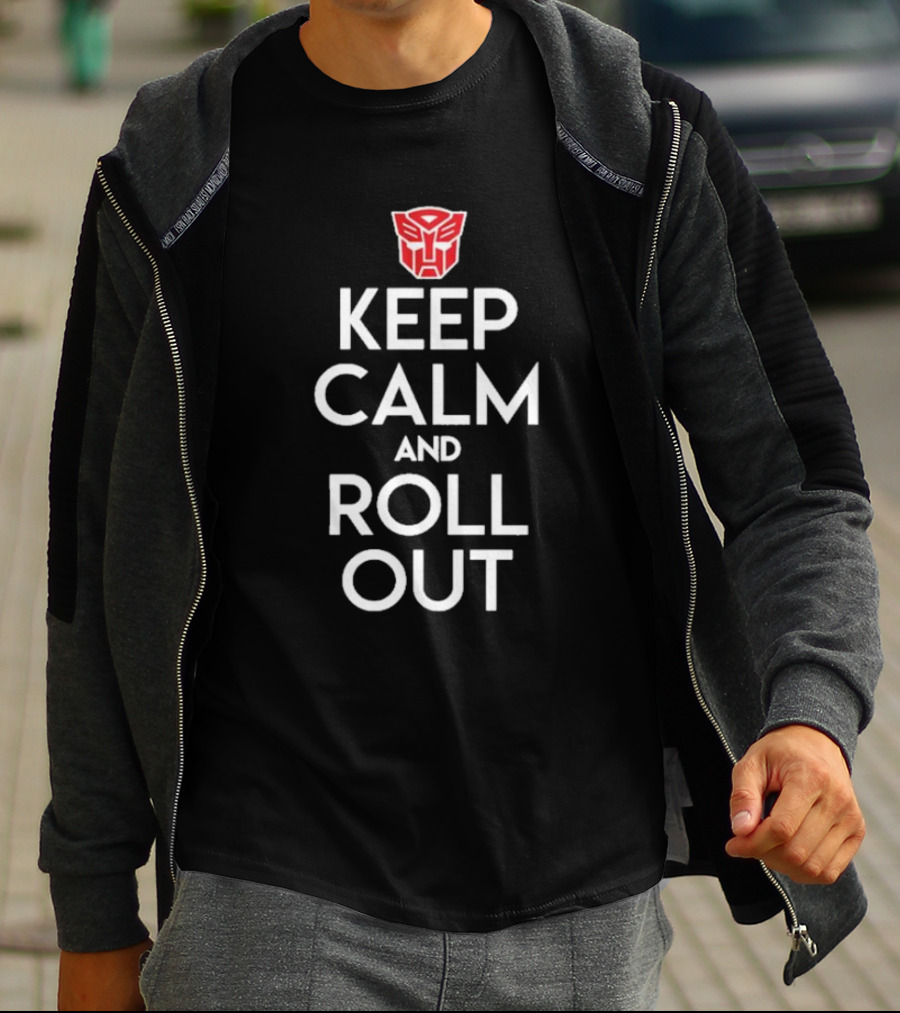 Keep Calm And Roll Out Transformers Autobot T-Shirt