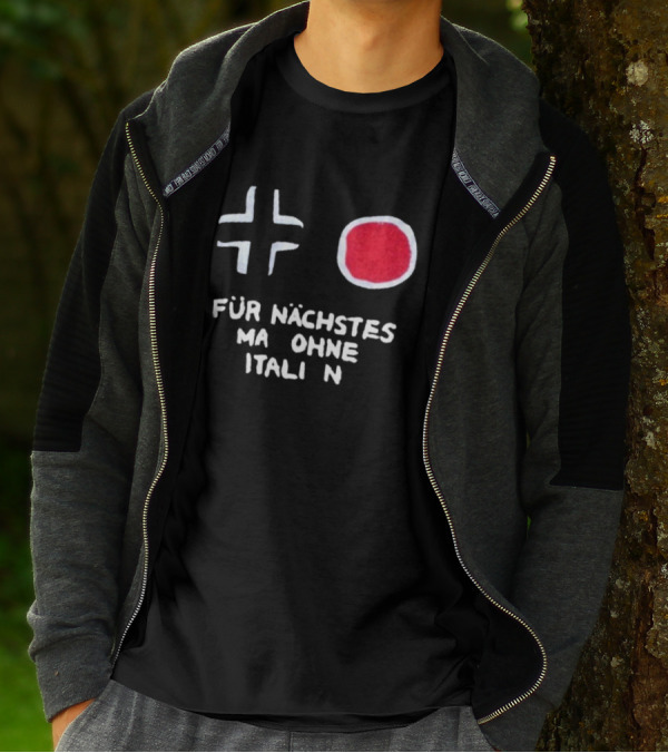 Für Nächstes Mal Ohne Italien Schwarz Weiß Rot Symbolik T-Shirt