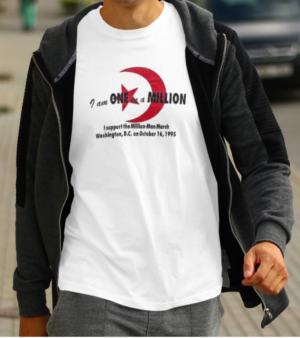 I Am One In A Million Support The Million Man March Washington DC October 16 1995 T-Shirt