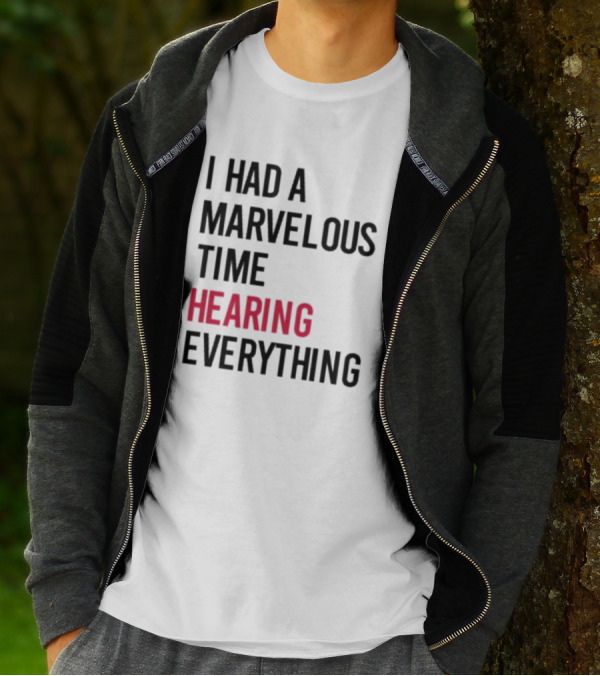 I Had A Marvelous Time Hearing Everything Taylor Swift Lyrics Inspired T-Shirt