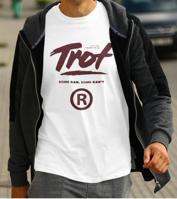 Trot Some Can Some Can't R T-Shirt