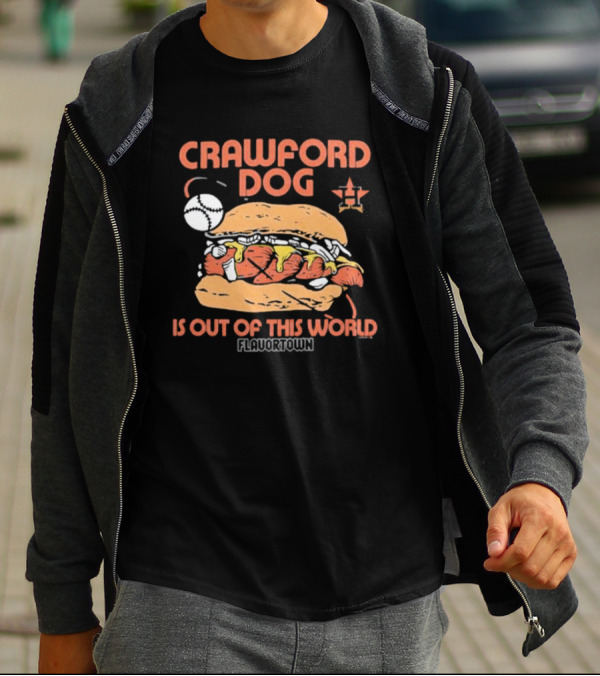 Crawford Dog Is Out Of This World Flavortown Houston Astros T-Shirt