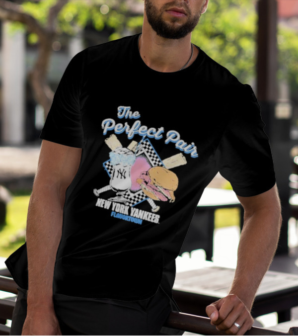 The Perfect Pair New York Yankees Flavortown Burger And Drink T-Shirt