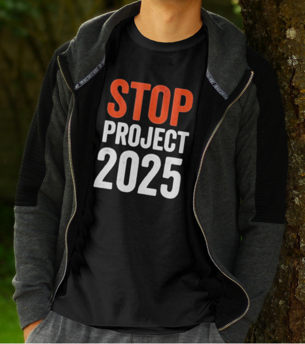 STOP Project 2025 T-Shirt