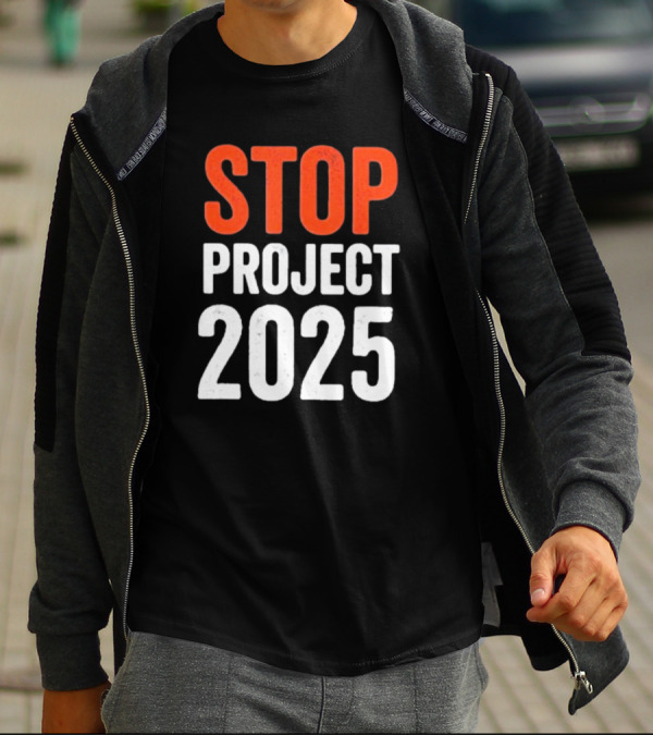 STOP Project 2025 T-Shirt