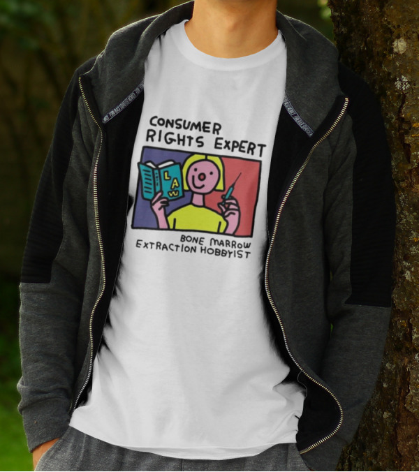 Consumer Rights Expert Law Book Bone Marrow Extraction Hobbyist T-Shirt