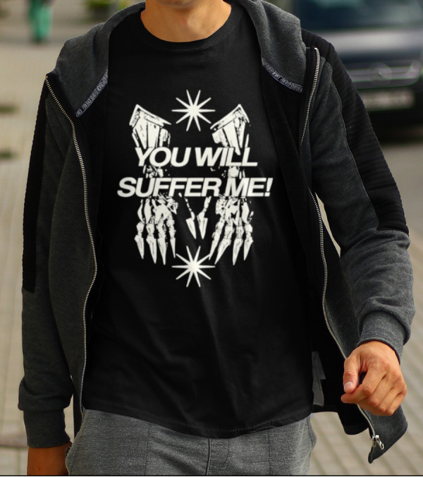 Catchinglizards You Will Suffer Me Skeleton Hands And Stars T-Shirt