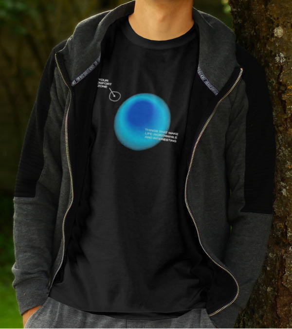Your Comfort Zone Things That Make Life Worthwhile And Interesting Seek Discomfort Black Comfort Zone T-Shirt