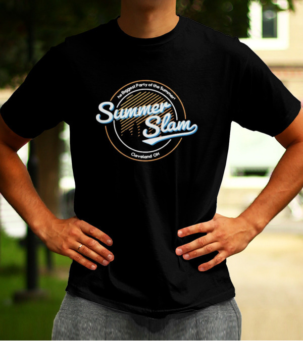 The Biggest Party Of The Summer SummerSlam Cleveland OH T-Shirt