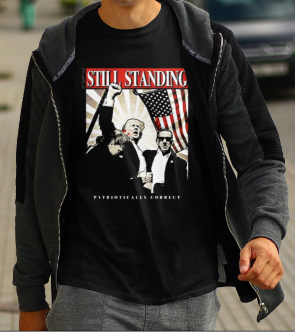 Still Standing Patriotically Correct Zeek Arkham American Flag Leadership T-Shirt