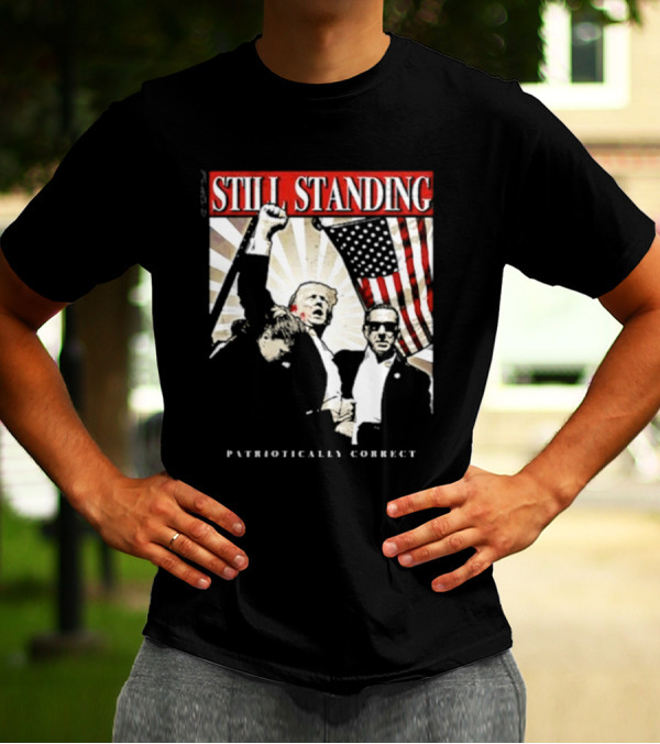 Still Standing Patriotically Correct Zeek Arkham American Flag Leadership T-Shirt