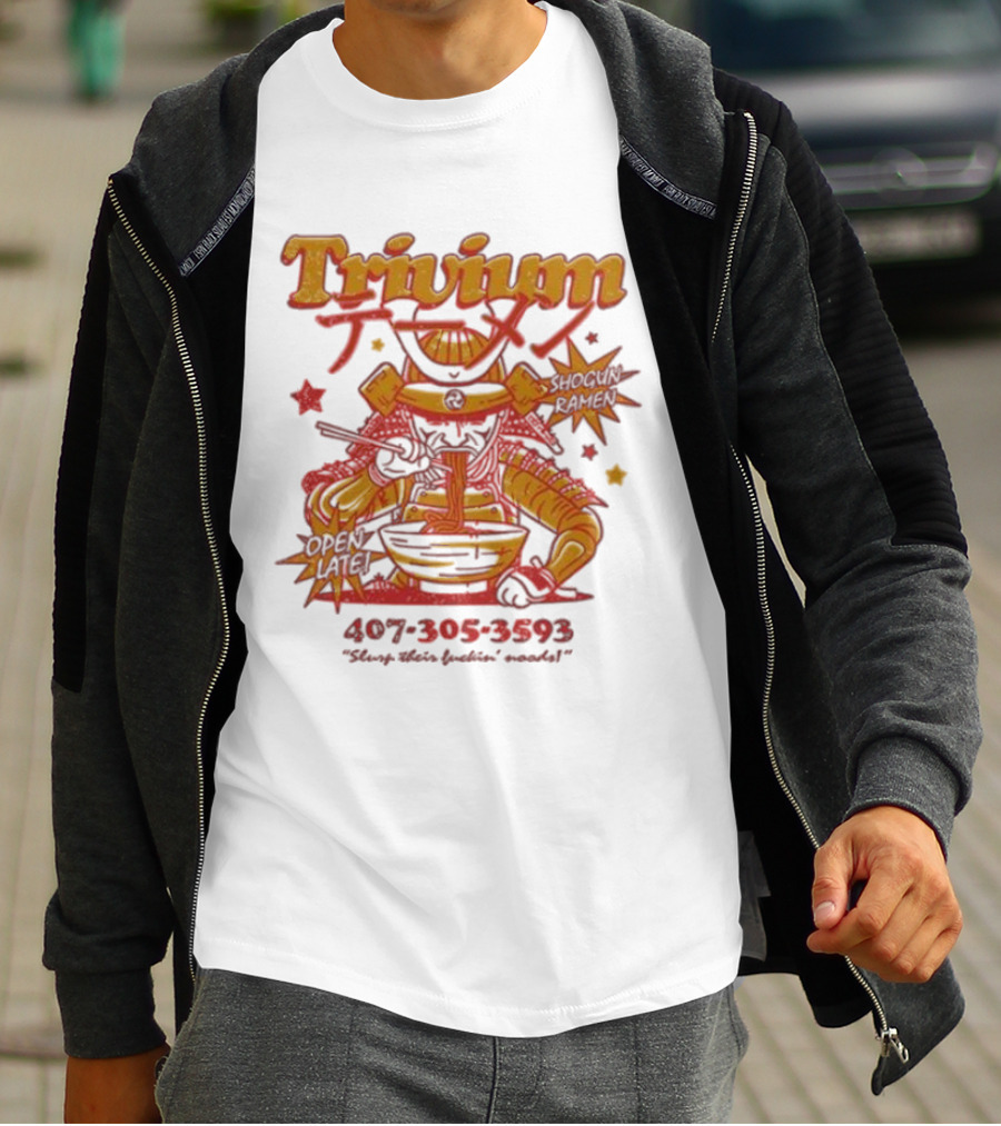 Trivium Shogun Ramen Feast Of Flavor Open Late 407-305-3593 Slurp Their Ramen T-Shirt