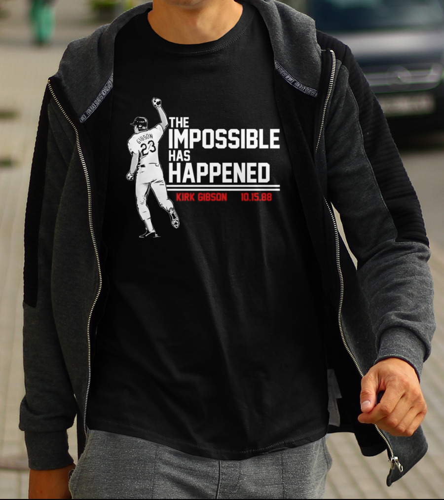 Kirk Gibson 10.15.88 The Impossible Has Happened 23 Baseball Legend T-Shirt