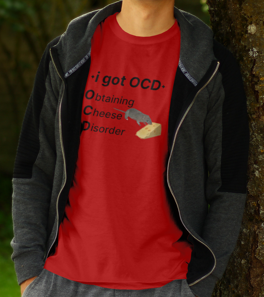 I Got OCD Obtaining Cheese Disorder Mouse Cheese Humor T-Shirt