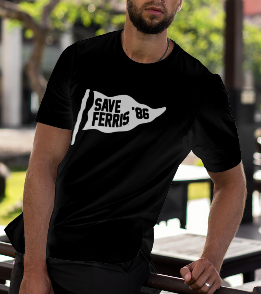 Save Ferris 86 Flag Ferris Bueller Movie Retro Iconic Reference T-Shirt