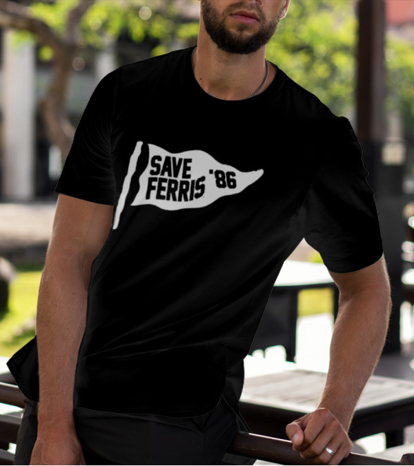 Save Ferris 86 Flag Ferris Bueller Movie Retro Iconic Reference T-Shirt