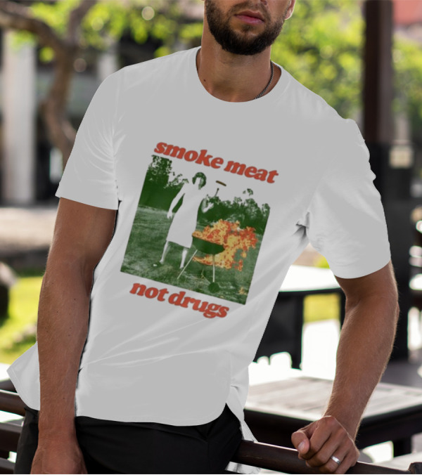 Smoke Meat Not Drugs Grilling Fire Green Scene T-Shirt
