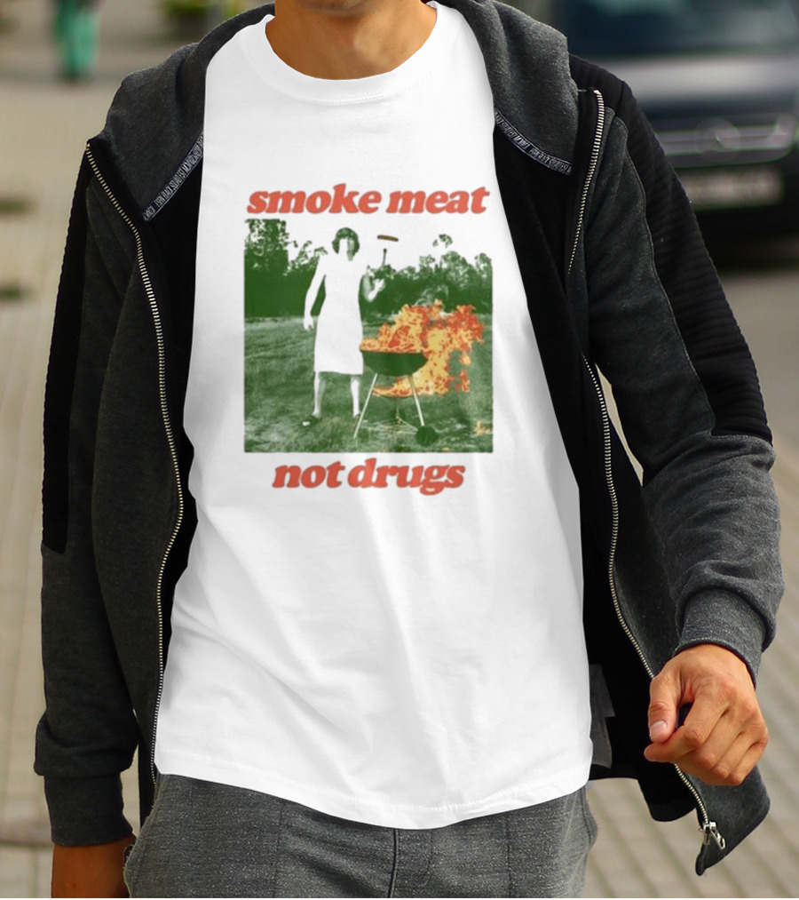 Smoke Meat Not Drugs Grilling Fire Green Scene T-Shirt