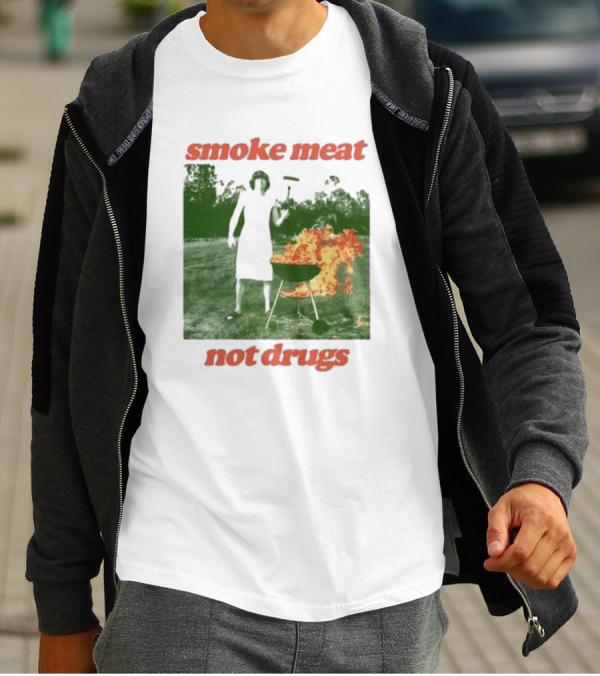 Smoke Meat Not Drugs Grilling Fire Green Scene T-Shirt