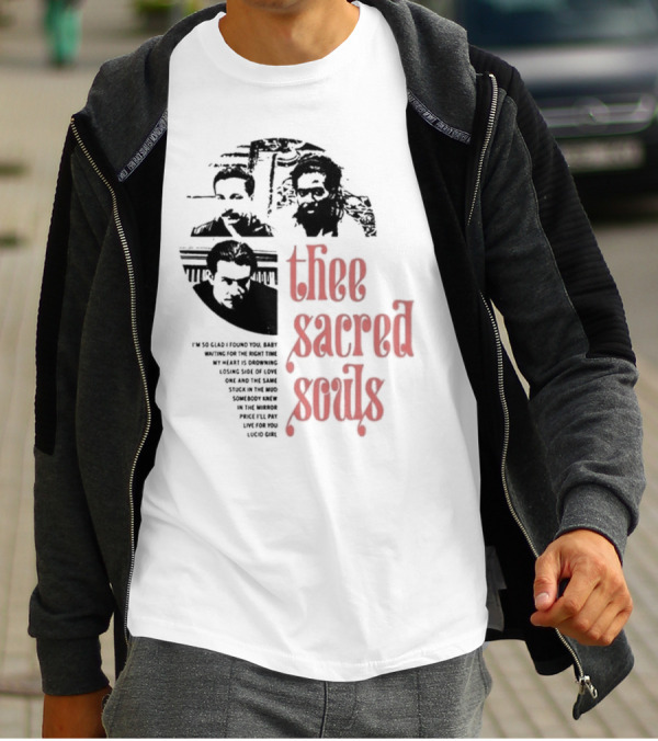 Thee Sacred Souls I'm So Glad I Found You Waiting For The Right Time T-Shirt