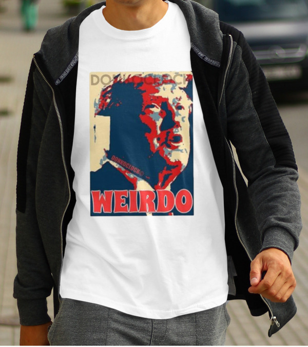 DON HOCLOCK WEIRDO T-Shirt