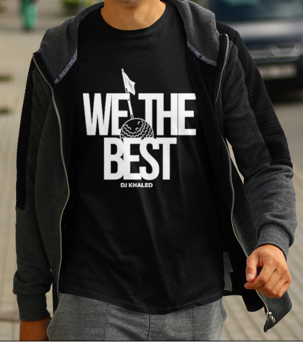 We The Best DJ Khaled Golf Ball Flag T-Shirt