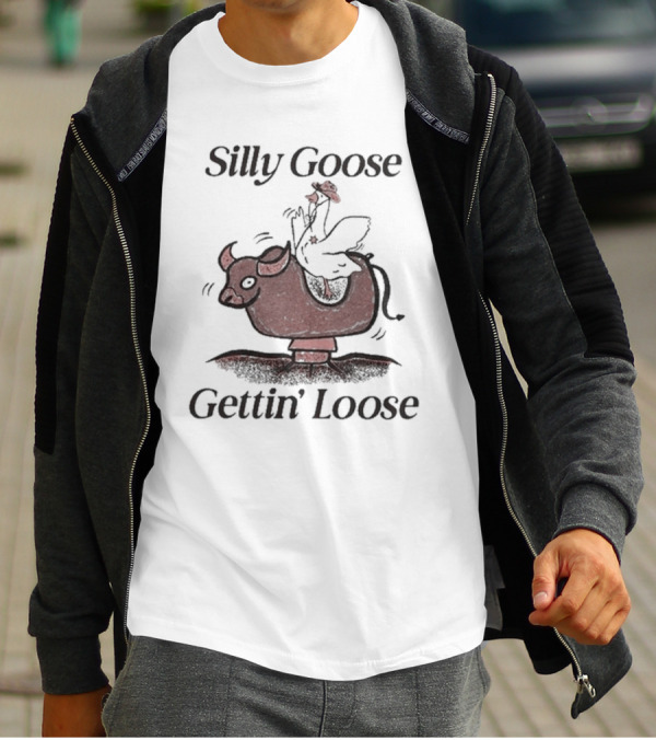 Middle Class Fancy Silly Goose Gettin’ Loose On Mechanical Bull T-Shirt
