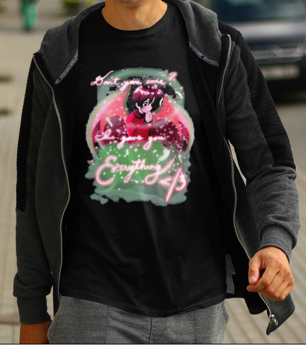 Don't You Care I Gave You Everything Anime Angel </3 T-Shirt