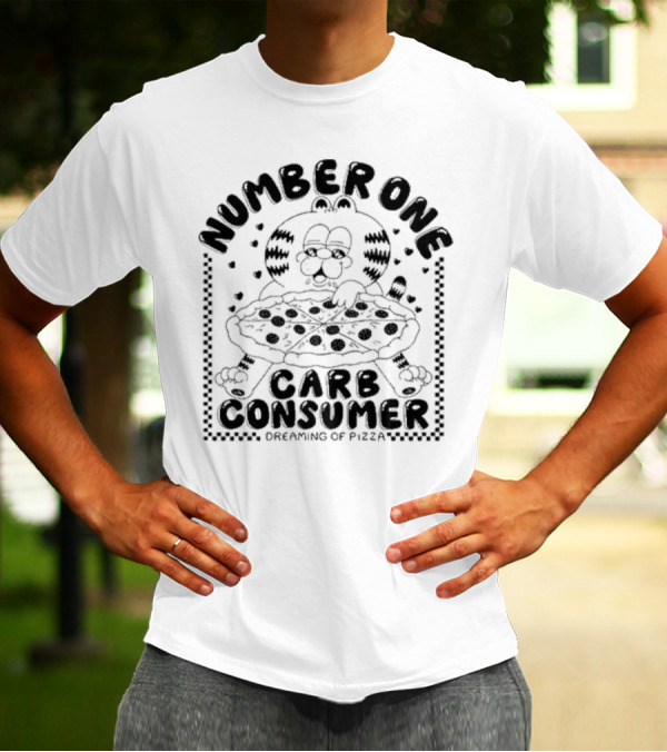 Number One Carb Consumer Dreaming Of Pizza T-Shirt