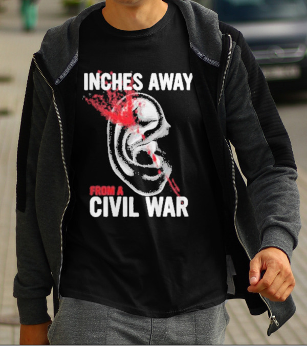 Inches Away From A Civil War Ear Skull T-Shirt