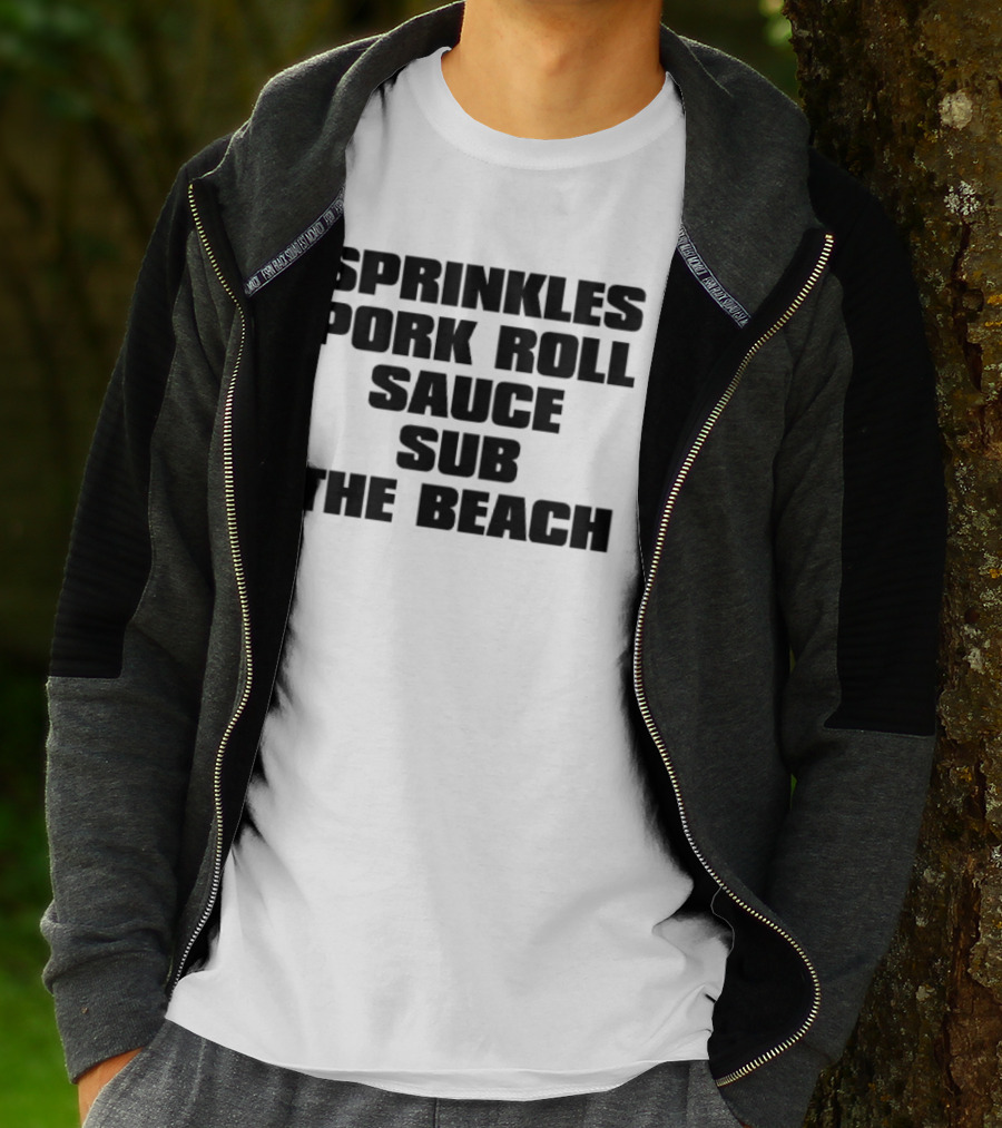 Sprinkles Pork Roll Sauce Sub The Beach T-Shirt