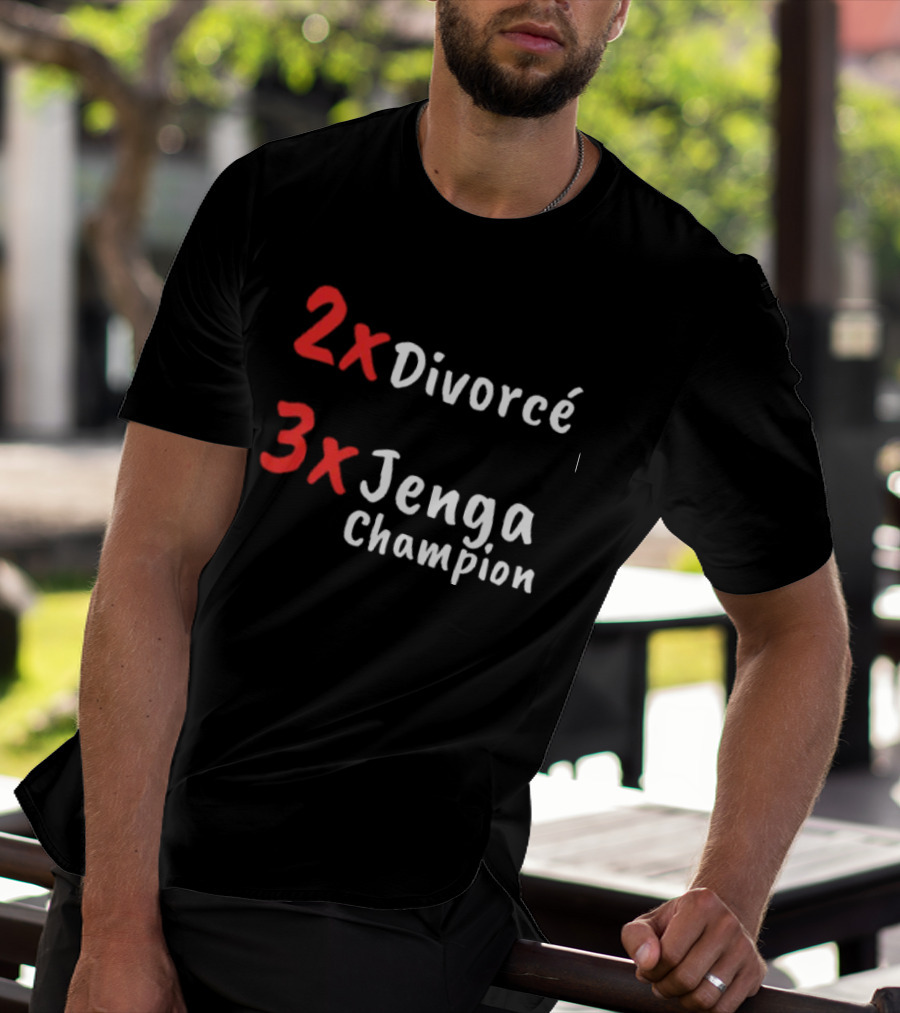 2x Divorcé 3x Jenga Champion Jenga Game T-Shirt