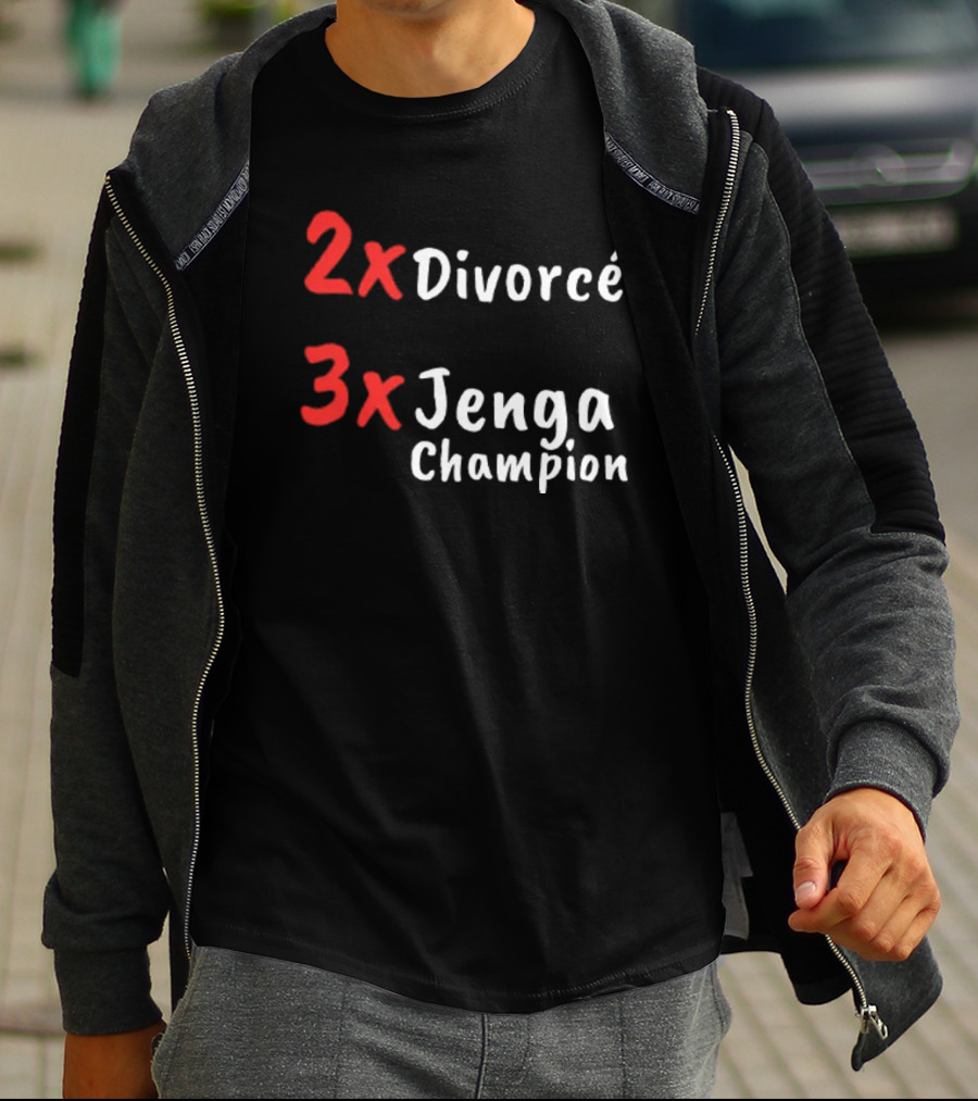 2x Divorcé 3x Jenga Champion Jenga Game T-Shirt